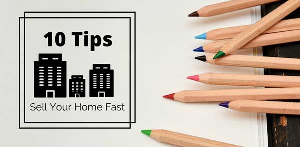 10 Tips to Sell Home Fast