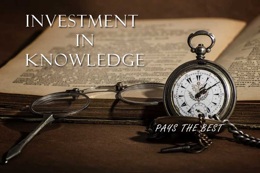 Investment in Knowledge – Really Pays the Best Return