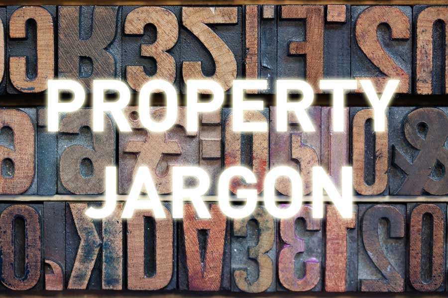Real Estate Vocabulary – Jargon You Need to Know in Property
